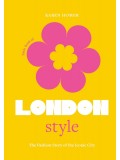 The Little Book of London Style: The fashion story of the iconic city: 1