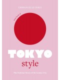 Little Book of Tokyo Style: The Fashion History of the Iconic City: 4 