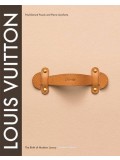 Louis Vuitton: The Birth of Modern Luxury 