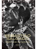 Sebastião Salgado. Perfume de Sonho