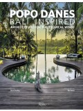 Popo Danes: Bali Inspired: Architecture for the Tropical World