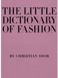 The Little Dictionary of Fashion: A Guide to Dress Sense for Every Woman