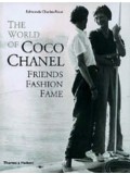 The World of Coco Chanel: Friends, Fashion, Fame