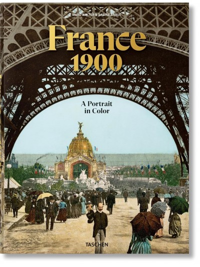 France 1900  A Portrait in Color